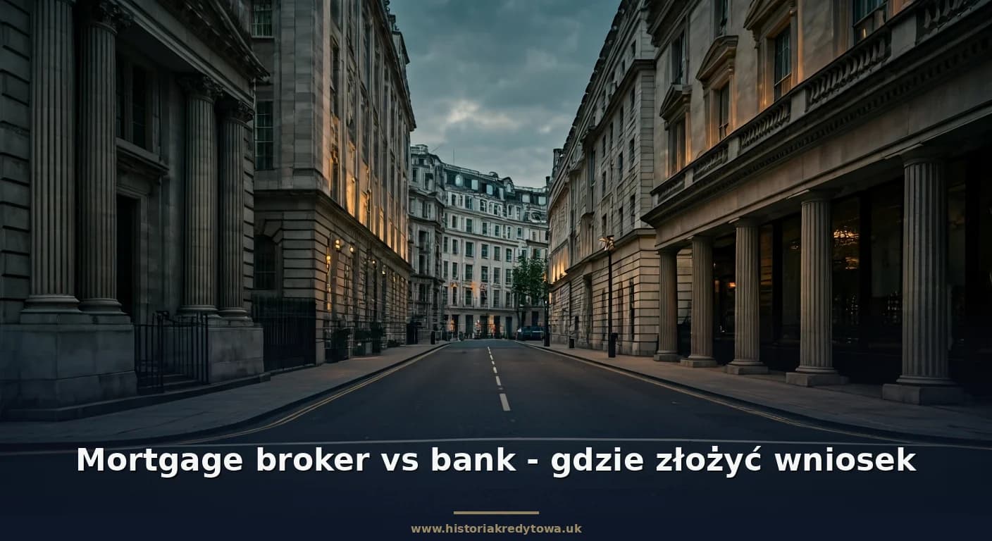Mortgage broker vs bank - gdzie złożyć wniosek